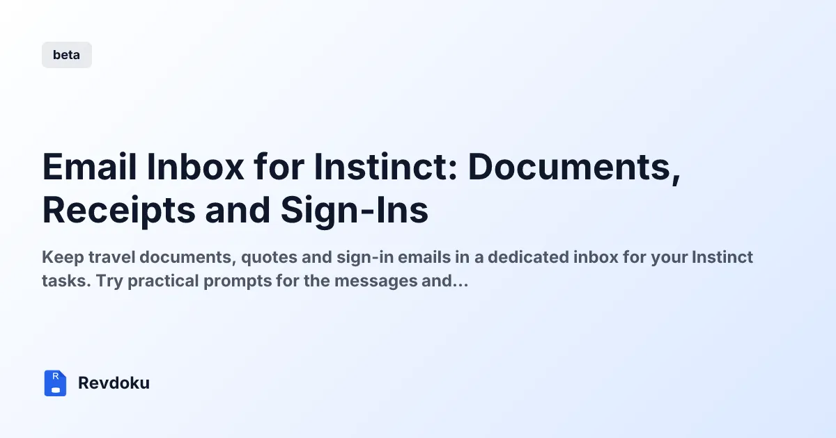 Email Inbox for Instinct: Documents, Receipts and Sign-Ins