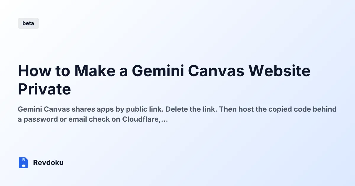 How to Make a Gemini Canvas Website Private